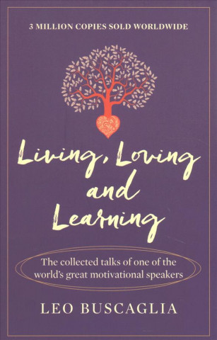 Книга Living, Loving and Learning Leo Buscaglia