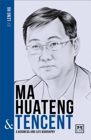 Книга Ma Huateng and Tencent Leng Hu