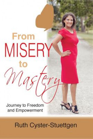 Könyv From Misery to Mastery RU CYSTER-STUETTGEN