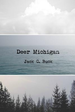 Buch Deer Michigan JACK C. BUCK