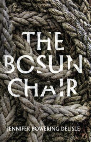 Książka Bosun Chair Jennifer Bowering Delisle