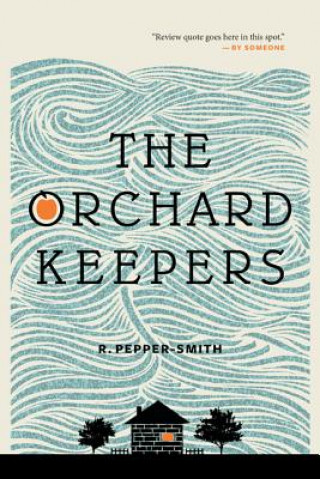 Könyv Orchard Keepers Robert Pepper-Smith