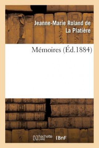 Knjiga Memoires Roland De La Platiere-J-M
