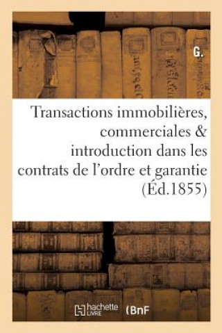Könyv Transactions Immobilieres, Commerciales & Introduction Dans Les Contrats de l'Ordre Et La Garantie G