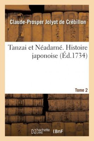 Carte Tanzai Et Neadarne. Histoire Japonoise. Tome 2 De Crebillon-C-P