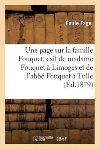 Carte Une Page Sur La Famille Fouquet, A Propos de l'Exil de Madame Fouquet A Limoges Fage-E