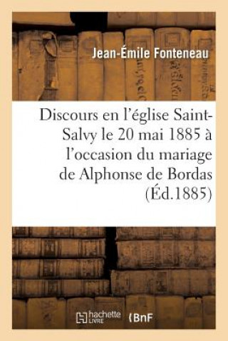 Carte Discours Prononce Par Monseigneur Fonteneau, Archeveque d'Albi, En l'Eglise Saint-Salvy Fonteneau-J-E