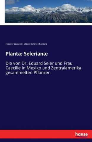 Carte Plantae Selerianae THEODOR LOESENER
