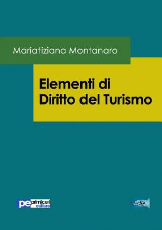 Kniha Elementi di Diritto del Turismo MARIATIZI MONTANARO