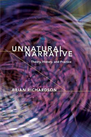 Kniha Unnatural Narrative Brian Richardson