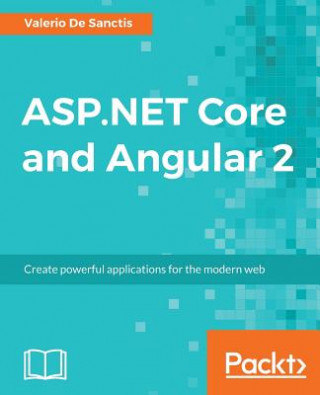 Kniha ASP.NET Core and Angular 2 Valerio De Sanctis