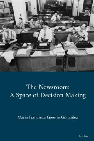Kniha Newsroom Greene González Francisca