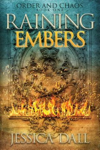 Knjiga Raining Embers Jessica Dall