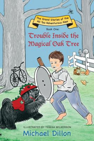 Könyv Trouble Inside the Magical Oak Tree Michael Dillon