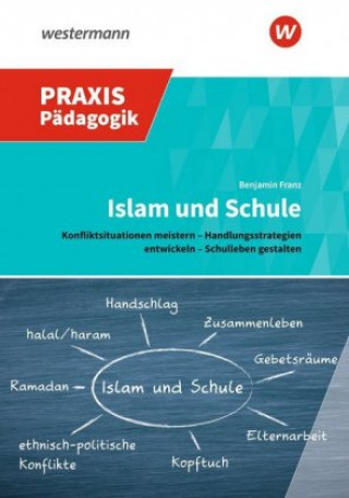 Könyv Islam und Schule Benjamin Franz