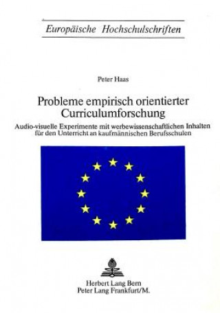 Könyv Probleme empirisch orientierter Curriculumsforschung Peter Haas