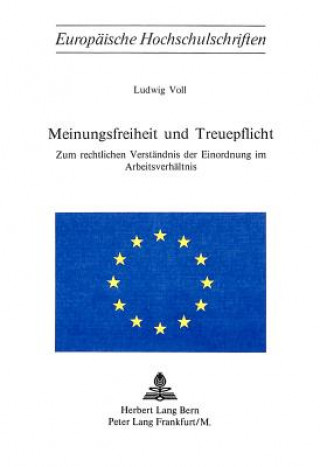 Kniha Meinungsfreiheit und Treuepflicht Ludwig Voll