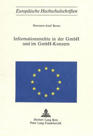 Kniha Informationsrechte in der GmBH und im GmBH-Konzern Hermann-Josef Bunte