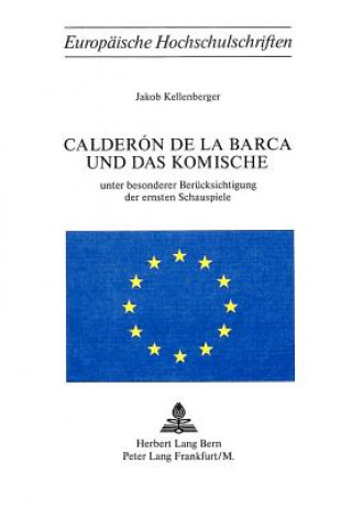 Книга Calderon de la Barca und das Komische Jakob Kellenberger