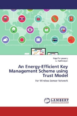 Libro An Energy-Efficient Key Management Scheme using Trust Model Raja Periyasamy