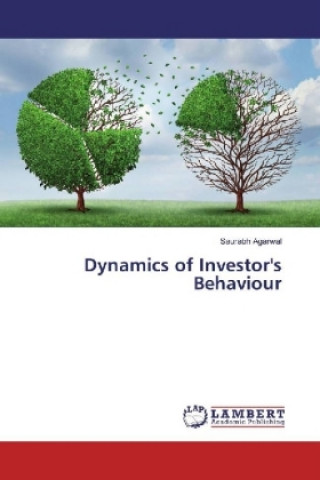 Könyv Dynamics of Investor's Behaviour Saurabh Agarwal