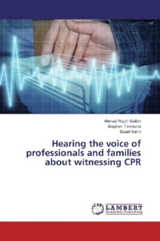 Książka Hearing the voice of professionals and families about witnessing CPR Ahmad Rajeh Saifan