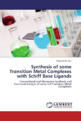 Könyv Synthesis of some Transition Metal Complexes with Schiff Base Ligands Rajendra K. Jain