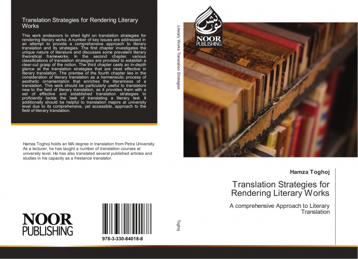 Kniha Translation Strategies for Rendering Literary Works Hamza Toghoj