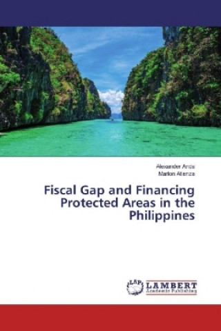 Книга Fiscal Gap and Financing Protected Areas in the Philippines Alexander Anda