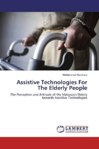 Könyv Assistive Technologies For The Elderly People Muhammed Abushara