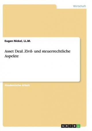Carte Asset Deal. Zivil- und steuerrechtliche Aspekte LL. M. Nickel