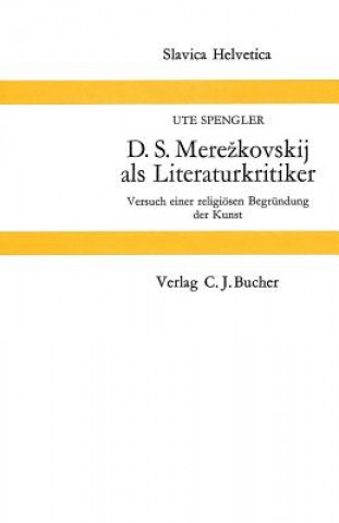 Kniha D.S. Merezkovskij als Literaturkritiker Ute Spengler