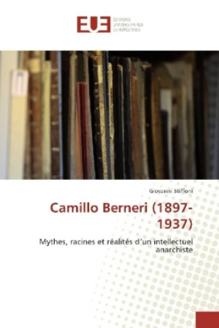 Könyv Camillo Berneri (1897-1937) Giovanni Stiffoni