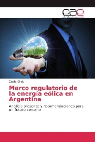 Książka Marco regulatorio de la energía eólica en Argentina Cecilia Giralt