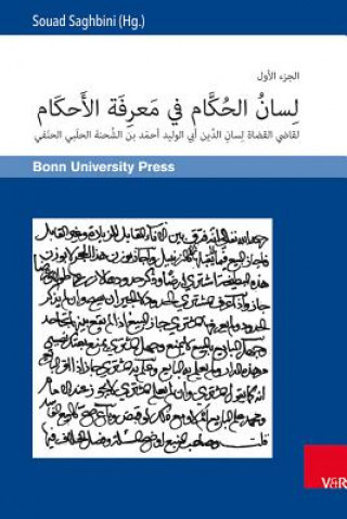 Carte Lisan al-hukkam fi ma rifat al-ahkam und ayat al-maram fi tatimmat lisan al-hukkam, 2 Teile Lisan Ad-Din Abu'L-Walid A. B. As-Sihna Al-Hanafi