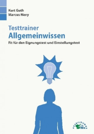 Kniha Testtrainer Allgemeinwissen Kurt Guth