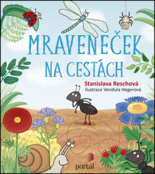 Kniha Mraveneček na cestách Stanislava Reschová