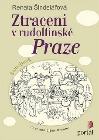 Kniha Ztraceni v rudolfinské Praze Renata Šindelářová