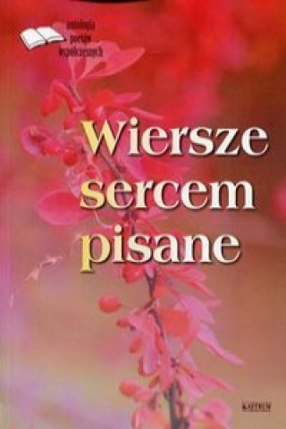 Kniha Wiersze sercem pisane 