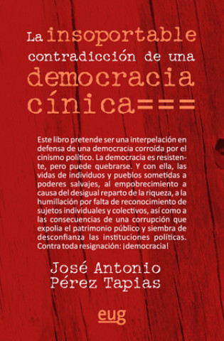 Könyv La insoportable contradicción de una democracia cínica 