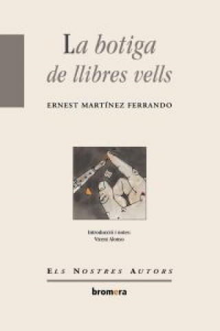 Carte La botiga de llibres vells ERNESTO MARTINEZ FERRANDO