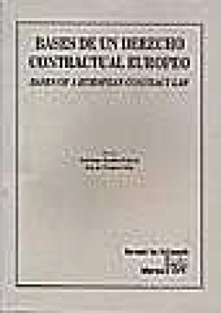 Kniha Bases de un derecho contractual euorpeo = Bases of a european contract law Santiago Espiau Espiau