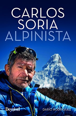 Knjiga Carlos Soria, Alpinista DARIO RODRIGUEZ