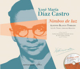 Livre Xosé María Díaz Castro, nimbos de Luz José María Díaz Castro