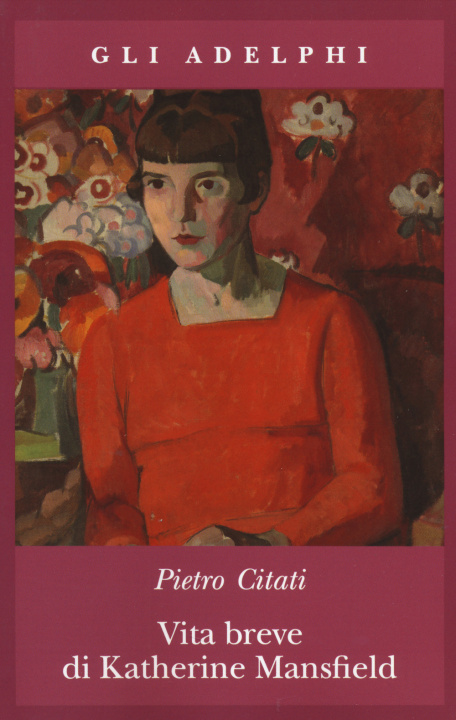 Könyv Vita breve di Katherine Mansfield Pietro Citati