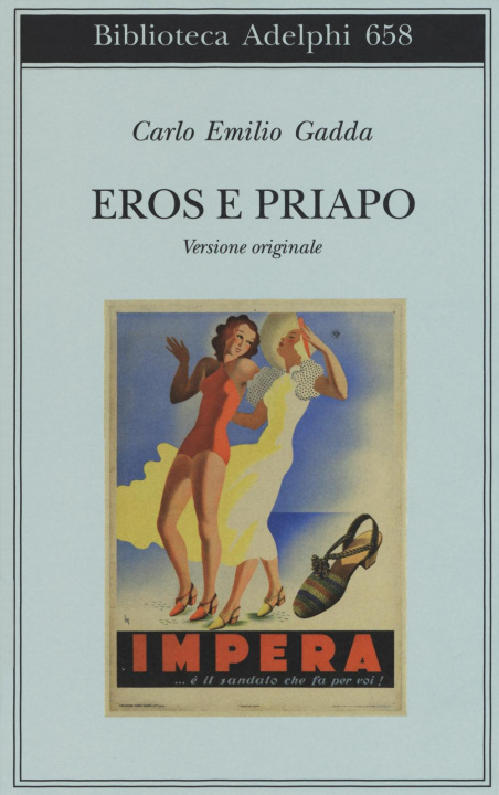Kniha Eros e Priapo. Ediz. originale Carlo E. Gadda