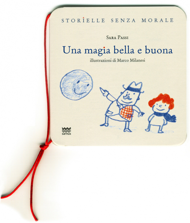 Libro Una magia bella e buona Sara Passi