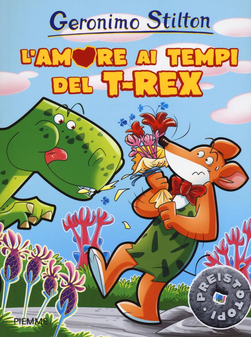 Könyv L'amore ai tempi del T-Rex Geronimo Stilton