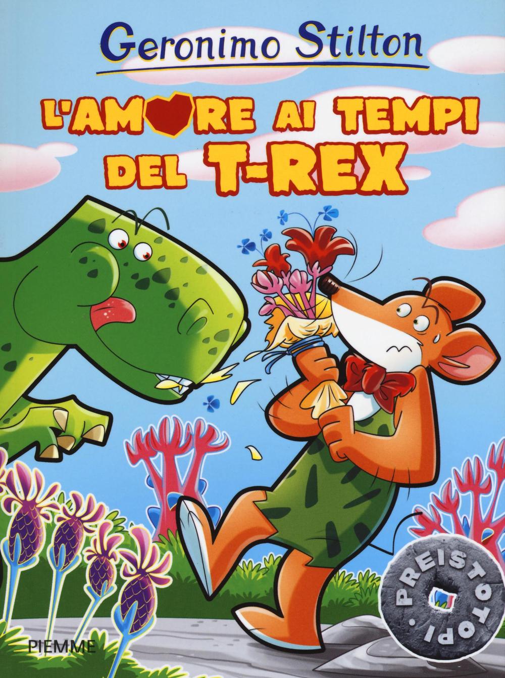 Knjiga L'amore ai tempi del T-Rex Geronimo Stilton