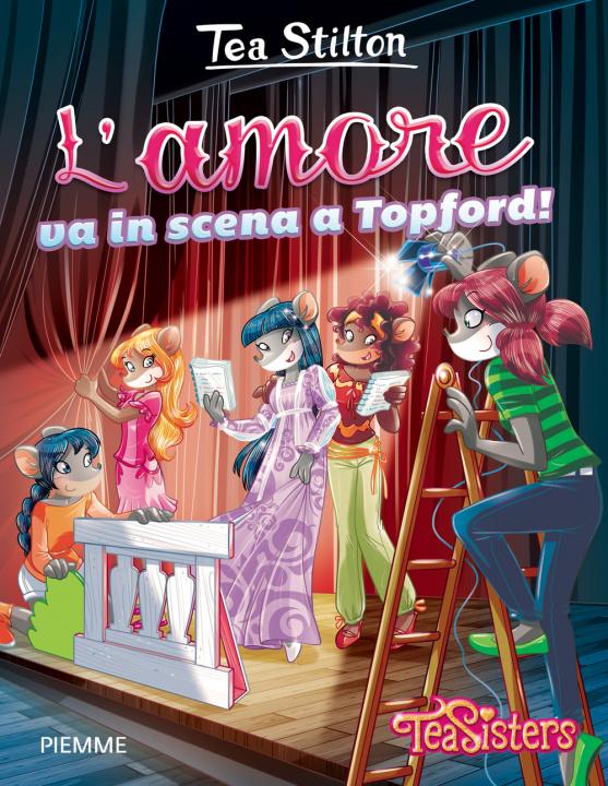 Libro L'amore va in scena a Topford! Tea Stilton